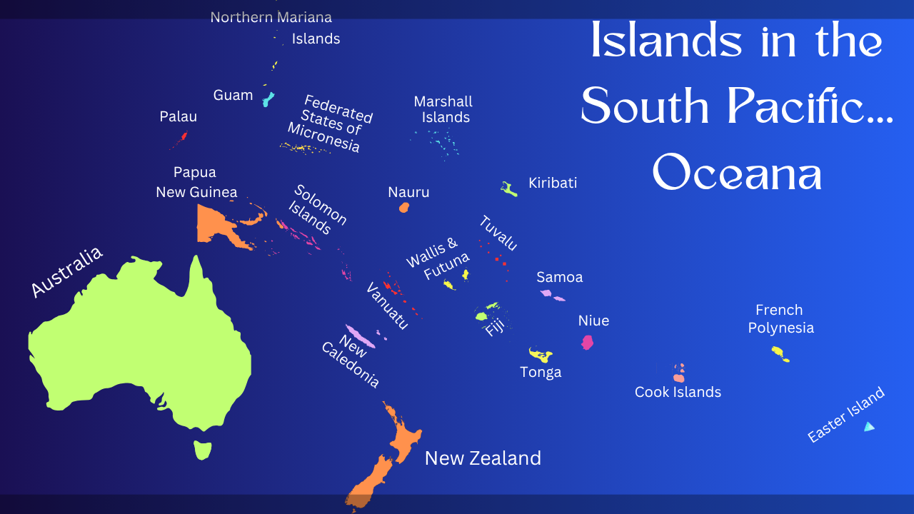 South Pacific/Oceana Geography Memory SONG, VIDEO, Maps & Bonuses!