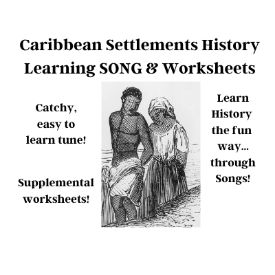 Caribbean Settlements History Learning SONG & Worksheets