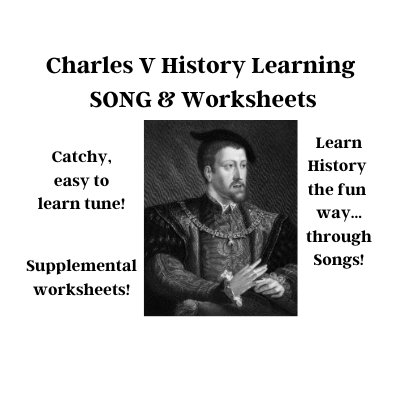 Charles V History Learning SONG & Worksheets