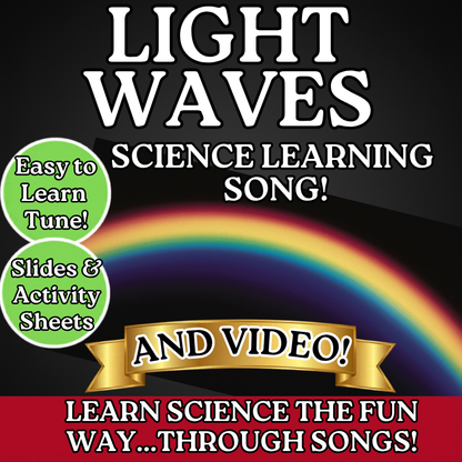 Color and Light Waves Science SONG, VIDEO, & Bonus Slides, Worksheets