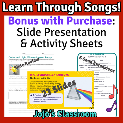 Color and Light Waves Science SONG, VIDEO, & Bonus Slides, Worksheets