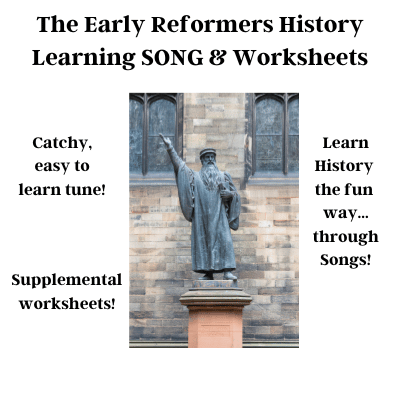 Early Reformers History Learning SONG & Worksheets