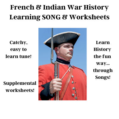 French and Indian War History Learning SONG & Worksheets