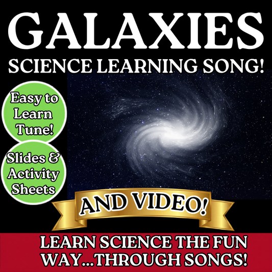Galaxies Science SONG, VIDEO, & Bonus Slides, Worksheets