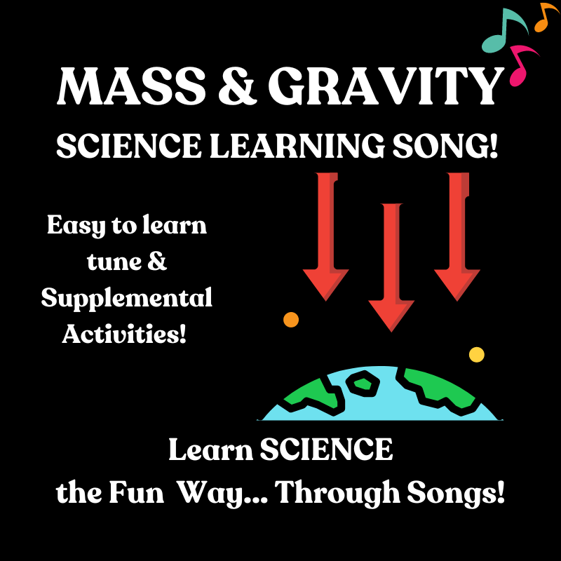 Mass and Gravity Science Learning SONG & Supplemental Activities