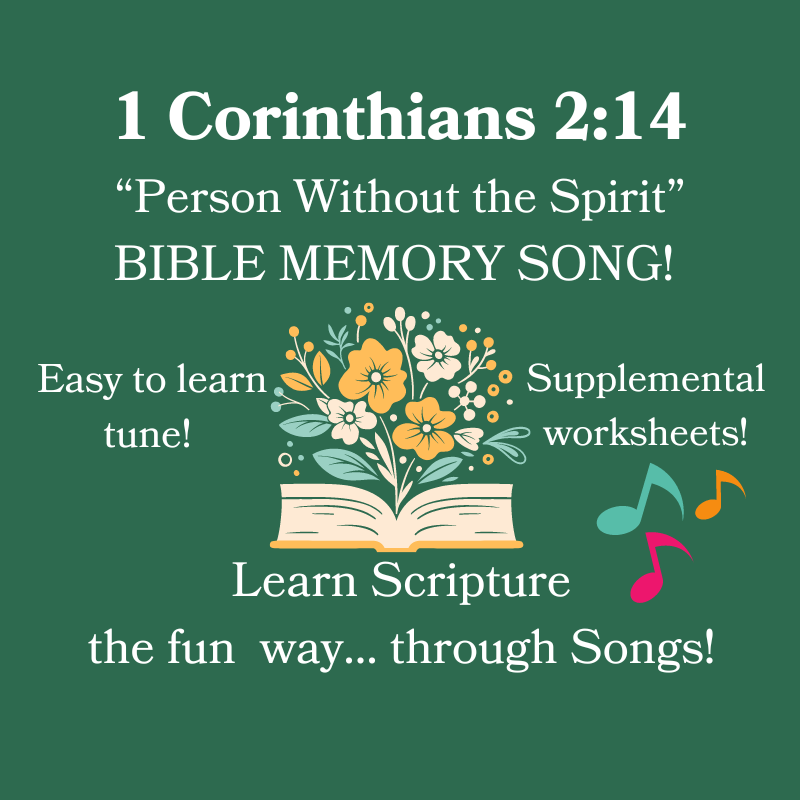 1 Corinthians 2:14 "The Person Without the Spirit" Bible Memory SONG & Worksheets