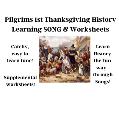 Pilgrims & First Thanksgiving History Learning SONG & Worksheets