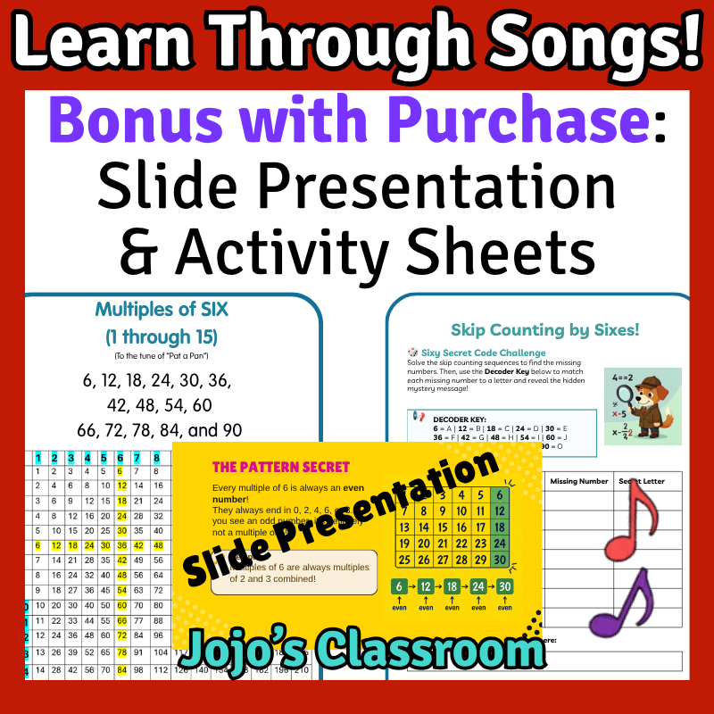 6’s Math SONG, VIDEO, & Bonus Slides, Extension Sheets