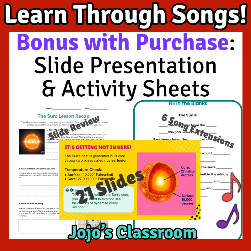 The Sun Science SONG, VIDEO, & Bonus Slides, Worksheets