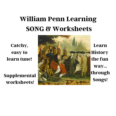 William Penn History Learning SONG & Worksheets